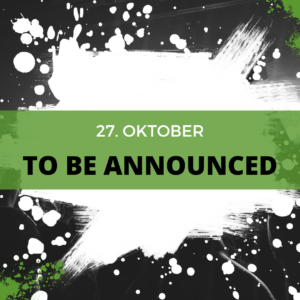 to be announced - 27. oktober